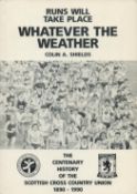 Colin A Shields Signed Book, Runs will take place Whatever The Weather, The Centenary History of the