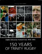 Trevor West Signed Book, 150 Years of Trinity Rugby, Dublin University Football Club, 1854, 2004