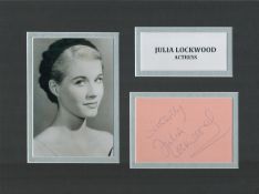 Julia Lockwood 12x9 mounted signature piece. Lockwood was a British actress, her career began as a