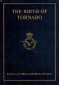 David Robertson Signed Hardback Book - The Birth of Tornado by Royal Air Force Historical Society