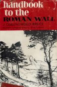 Handbook To The Roman Wall Hardback Book by J Collingwood Bruce Edited by Sir Ian Richmond 1966