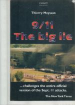 9/11 The Big Lie - Challenges the entire official Version of the Sept 11 Attacks by Thierry