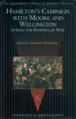 Hamilton's Campaign with Moore and Wellington during the Peninsular War by Sgt Anthony Hamilton 1998
