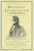 Dickens' Journalism - The Amusements of The People and other Papers 1834-51 vol 2 Edited by