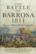 The Battle of Barrosa 1811 - Forgoten Battle of the Peninsular War by John Greham & Martin Mace 2012