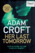 Adam Croft Signed Book - Her Last Tomorrow by Adam Croft 2020 Anniversary Edition (No 171 of 500)