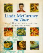 Linda McCartney on Tour - Over 200 Meat-Free Dishes from around the World by Linda McCartney 1998