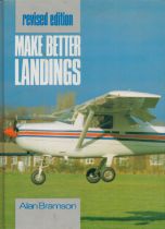 Make Better Landings by Alan Bramson 1990 Reprinted Edition published by Ian Allan Ltd, inscribed