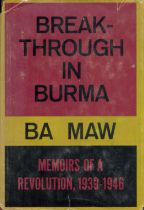 Break-Through in Burma - Memoirs of a Revolution 1939 - 1946 by B A Maw 1968 First Edition