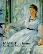 Manet by Himself Edited by Juliet Wilson-Bareau 1995 First UK Edition Softback Book published by