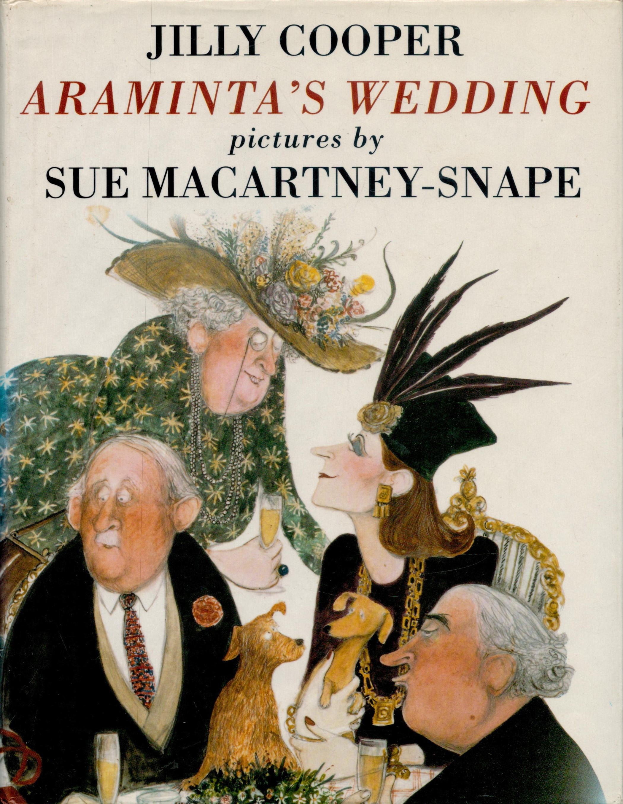 Araminta's Wedding or Fortune Secured - A Country House Extravaganza by Jilly Cooper 1993 First