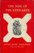 Rise of The Stewarts by Agnes Mure Mackenzie 1957 Reprinted Edition Hardback Book published by