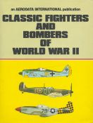 WW2 Book Titled Classic Fighters and Bombers of World War II 1st Edition Hardback Book by Aero