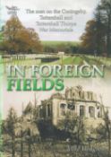 WW2. Mike Hodgson 1st Edition Paperback Book Titled In Foreign Fields - The Men on the Coningsby,