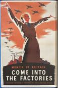 WW2 Propaganda 20x30 poster quoting Women of Britain come into the factories. Rolled. Reprint.