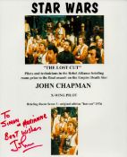 John Chapman signed 10x8inch colour Star Wars photo. Dedicated. Good condition. All autographs
