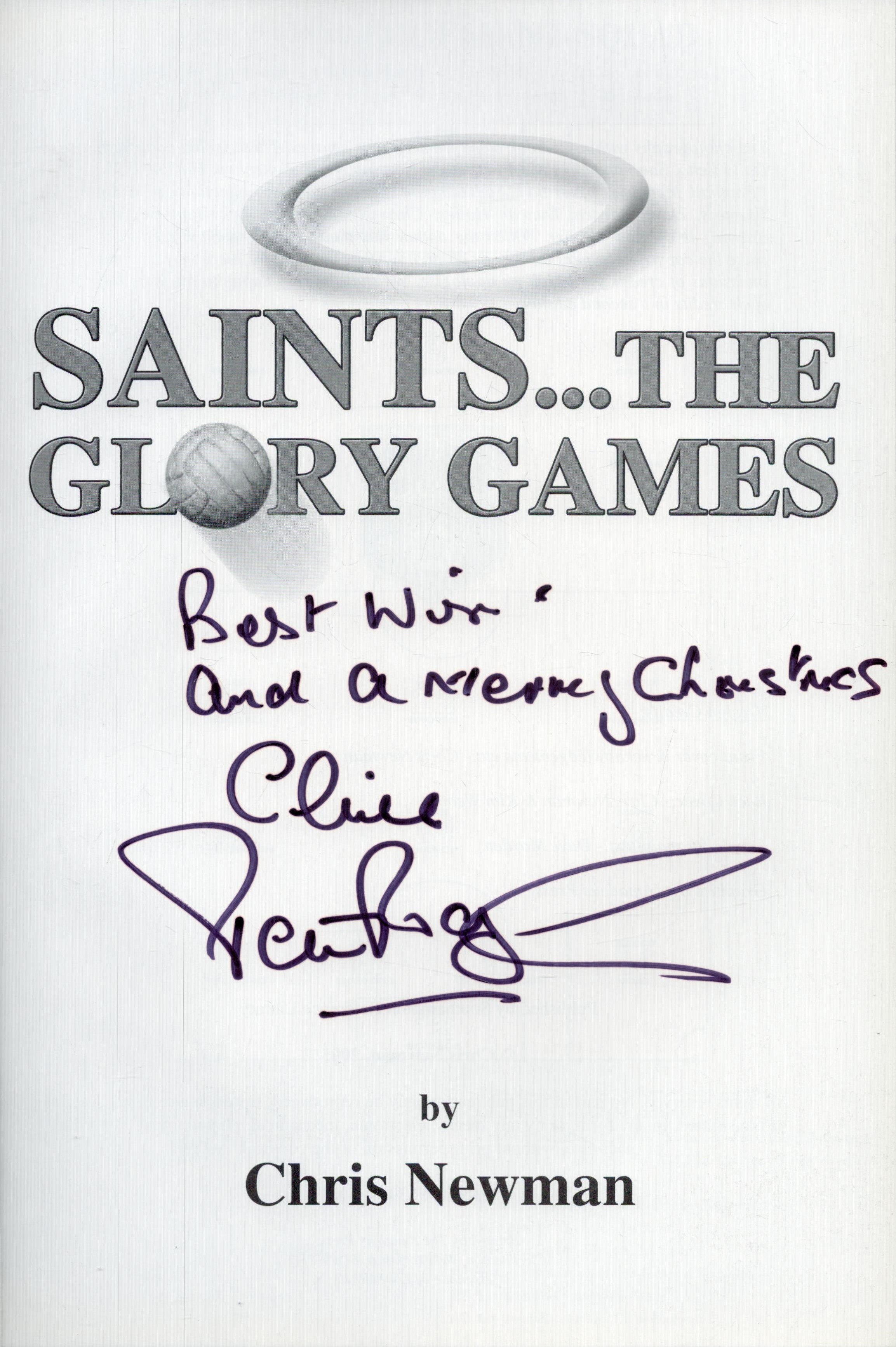 Football Saints the Glory Games hardback book signed by 1976 FA Cup Winning captain Peter Rodrigues. - Image 2 of 3