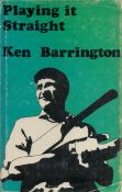 Cricket Ken Barrington signed hardback book titled Playing it Straight 1969 edition inscribed on