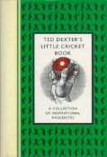 Cricket Ted Dexter signed hardback book titled Ted Dexters Little Cricket book signature on the