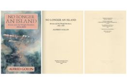 No Longer An Island Britain and The Wright Brothers 1902 1909 by Alfred Gollin 1984 First Edition
