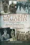 Captured Memories 1930 - 1945 - Across the Threshold of War: The Thirties and the War by Peter
