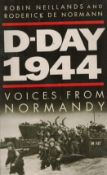 D-Day 1944- Voices From Normandy Paperback Book By Robin Neillands and Roderick De Normann.