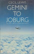 Gemini to Joburg the True Story of a Flight over Africa by Cecil Lewis 1984 First Edition Hardback