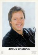 Jimmy Osmond signed 8x6 inch colour promo photo. Good condition. All autographs come with a
