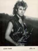 John Parr signed 8x6inch black and white photo. Dedicated. Good condition. All autographs come