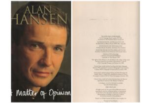 Alan Hansen A Matter Of Opinion first edition hardback book. Published 1999. Good condition. All
