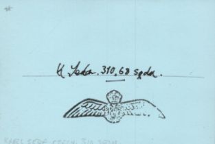 WW2 BOB fighter pilot Minden Karel Seda 310 sqn signed small blue card. Good condition. All
