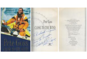 Pete Goss Close To The Wind signed first edition hardback book. Published 1998. Good condition.