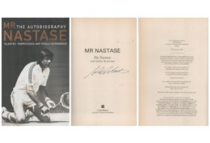 Mr Nastase The Autobiography signed first edition hardback book. Published 2004. Good condition. All