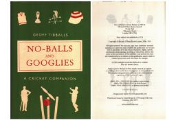 Geoff Tibballs No-Balls and Googlies A Cricket Companion first edition hardback book. Good