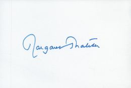 Margeret Thatcher signed 6x4 inch white card. British stateswoman and Conservative politician who