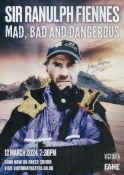 Sir Ranulph Fiennes signed 8x6 inch Mad, Bad and Dangerous Theatre Flyer. Good Condition. All