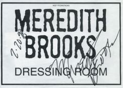 Meredith Brooks signed 12x8 inch original dressing room sign . Good Condition. All autographs come