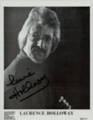 Laurence Holloway signed 10x8inch black and white photo. Good condition. All autographs come with