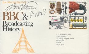 Doctor Who - a BBC Broadcasting History FDC, signed by Jon Pertwee, the third actor to play the