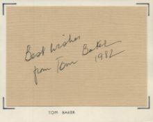 Tom Baker signed 6x4 inch signature piece dated 1982, mounted on paper. Thomas Stewart Baker (born