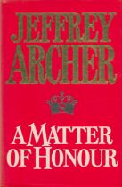 Jeffrey Archer signed hardback book titled A Matter of Honour signature on the inside title page.