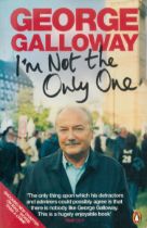 George Galloway signed paperback book titled I'm not the only one signature on the inside title page