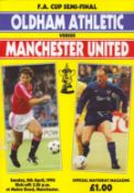 Football Oldham Athletic V Man Utd FA Cup Semi Final Matchday Programme 8/4/1990. Good condition.