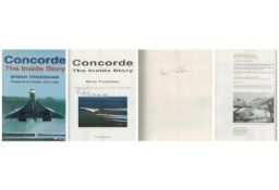 Brian Trubshaw Concorde test pilot signed inside his hardback book Concorde the inside story. Also
