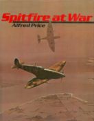 Alex Henshaw test pilot signed hardback book Spitfire at War by author Alfred Price. Alexander