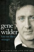 Gene Wilder signed Kiss me like a stranger softback book. Signed on inside title page. Good