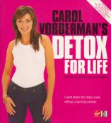 Carol Vorderman's Detox For Life the 28 day detox diet and beyond signed paperback book. Good