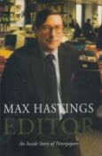 Max Hastings signed hardback book titled Max Hastings Editor An Inside Story of Newspapers,