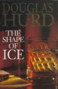 Douglas Hurd signed hardback book titled The Shape Of Ice, signature on the inside title page, dated