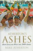 Atherton's Ashes How England won the 2009 Ashes by Mike Atherton and signed first edition hardback